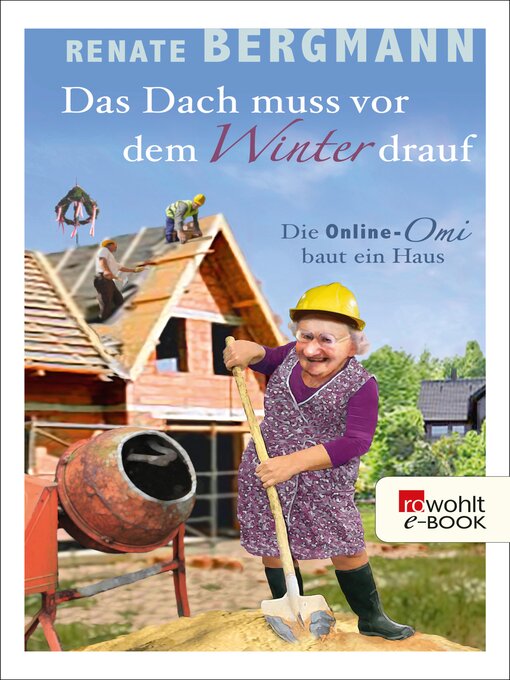 Title details for Das Dach muss vor dem Winter drauf by Renate Bergmann - Available